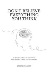 Don't Believe Everything You Think